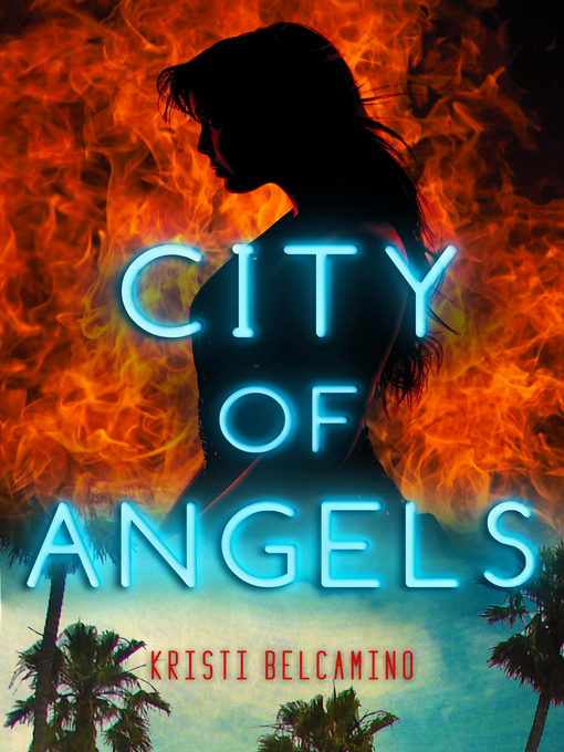 Title details for City of Angels by Kristi Belcamino - Available